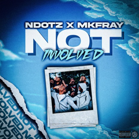 Not Involved ft. Mkfray | Boomplay Music