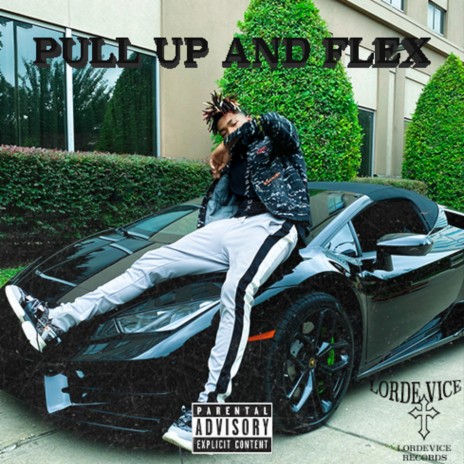 Pull Up & Flex | Boomplay Music