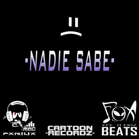 NADIE SABE | Boomplay Music