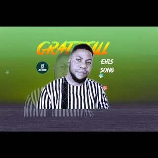 Ehis Song GRATEFUL