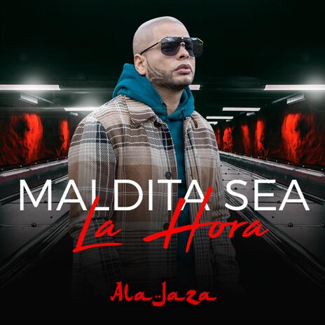 Maldita Sea la Hora | Boomplay Music