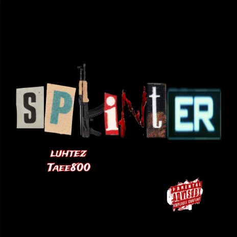 Splinter ft. Taee800
