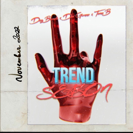 TREND SEASON ft. DayBands & Tana B. | Boomplay Music