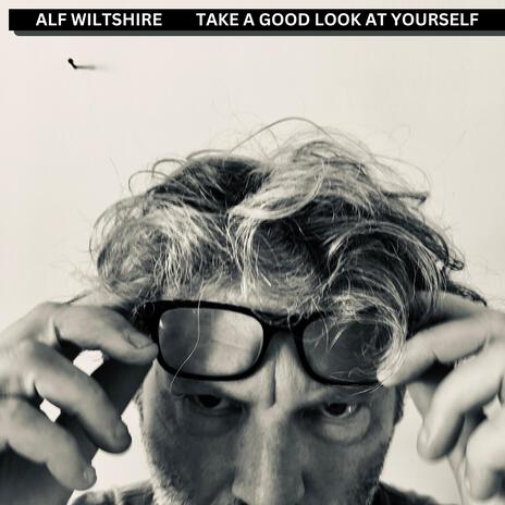 Take A Good Look At Yourself | Boomplay Music