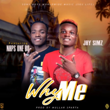 Why me jay simz ft naps one bo | Boomplay Music