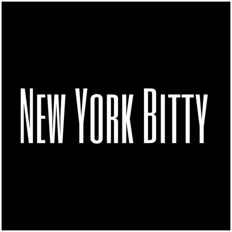 New York Bitty | Boomplay Music