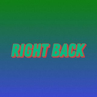 Right Back lyrics | Boomplay Music