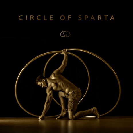 Circle of Sparta | Boomplay Music