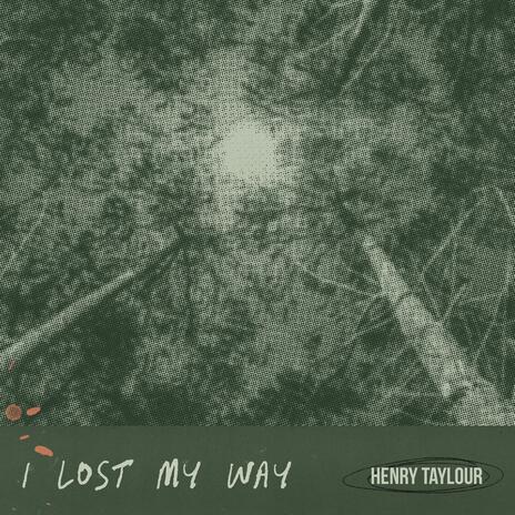 I Lost My Way | Boomplay Music