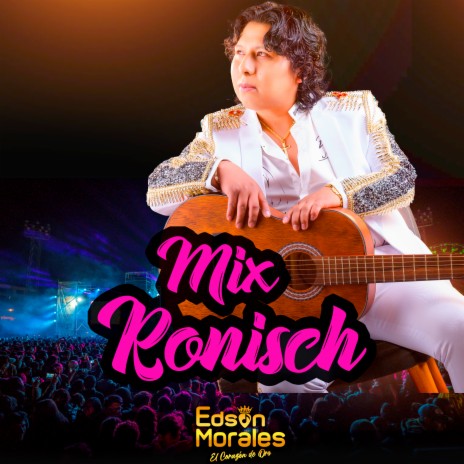 Mix Los Ronisch (En vivo) | Boomplay Music