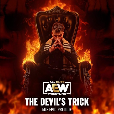 The Devil's Trick (MJF Epic Prelude) ft. Mikey Rukus | Boomplay Music