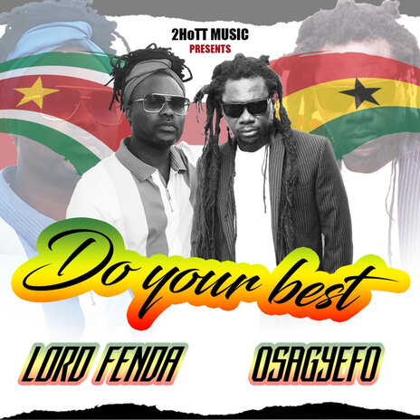 Do Your Best ft. Osagyefo | Boomplay Music