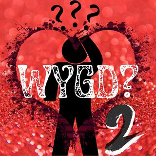 WYGD 2 lyrics | Boomplay Music