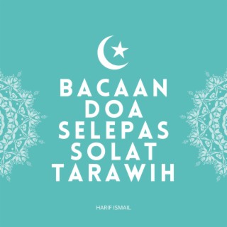 Bacaan Doa Selepas Solat Tarawih