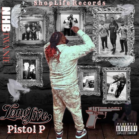 Long Live Pistol P #LLPP | Boomplay Music