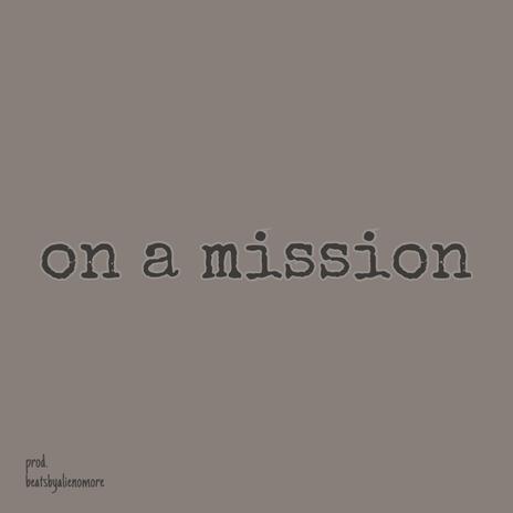 On A Mission (Instrumental) ft. Iryson & Playbouy Man$ion | Boomplay Music