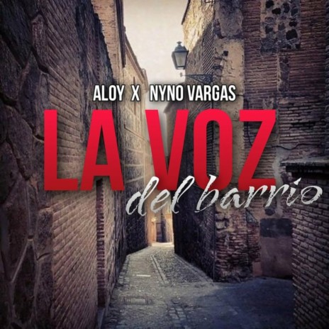 La Voz del Barrio ft. Nyno Vargas | Boomplay Music