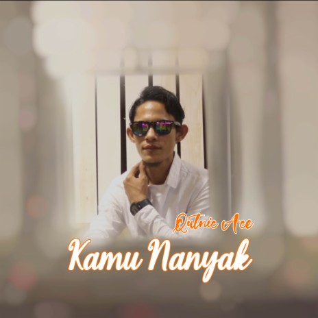 KAMU NANYAK | Boomplay Music