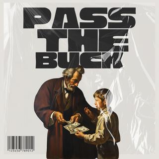 Pass The Buck