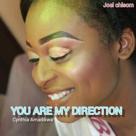 YOU ARE MY DIRECTION | Boomplay Music