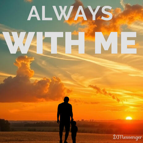 Always With Me | Boomplay Music