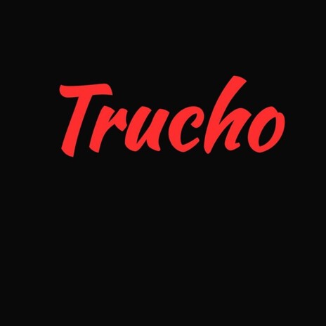 trucho | Boomplay Music