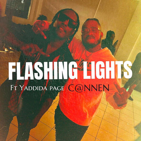 FLASHING LIGHTS ft. YADDIDA PAGE