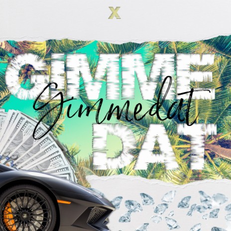 Gimmedat | Boomplay Music