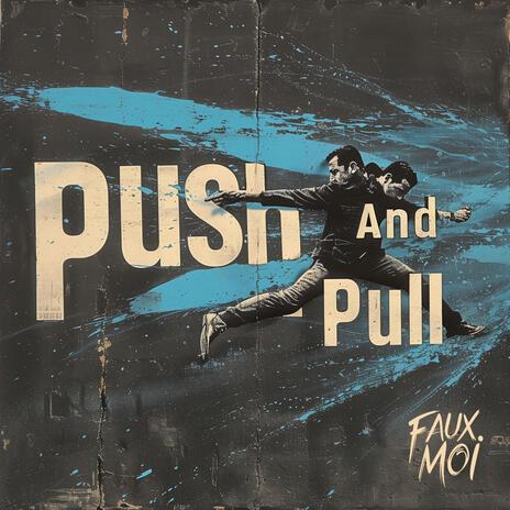 Push And Pull