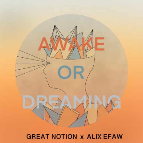 Awake or Dreaming (feat. Alix Efaw) | Boomplay Music