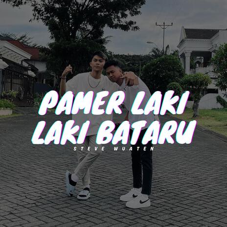 Pamer Lakilaki Bataru | Boomplay Music