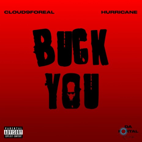 Buck You ft. Cloud9foreal