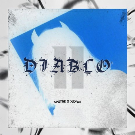 Diablo II ft. Yaywe | Boomplay Music