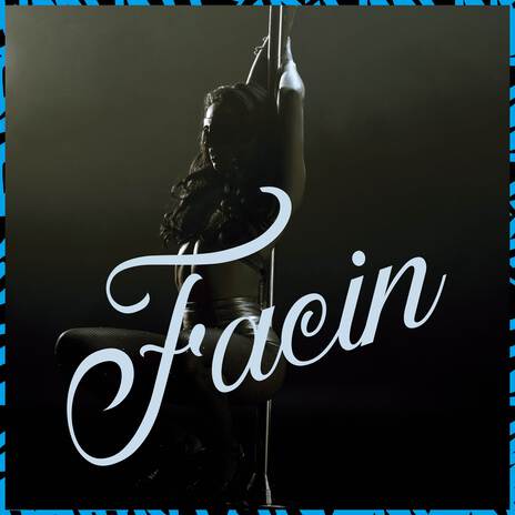 Facin ft. Dj Xavi | Boomplay Music