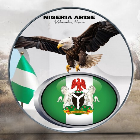 Nigeria Arise | Boomplay Music