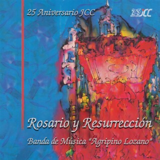 Rosario y Resurrección. 25 Aniversario Fundacional de la Asociación Jóvenes Cargadores Cofrades (JCC)