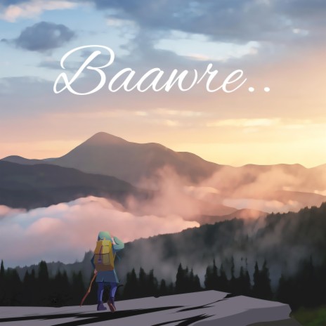 Baawre | Boomplay Music