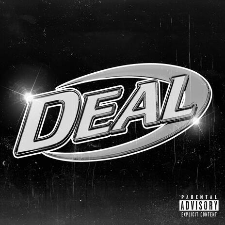 D.E.A.L. | Boomplay Music