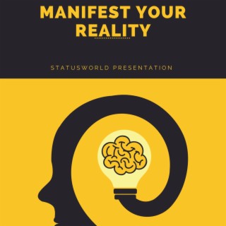 Manifest Your Reality | Boomplay Music