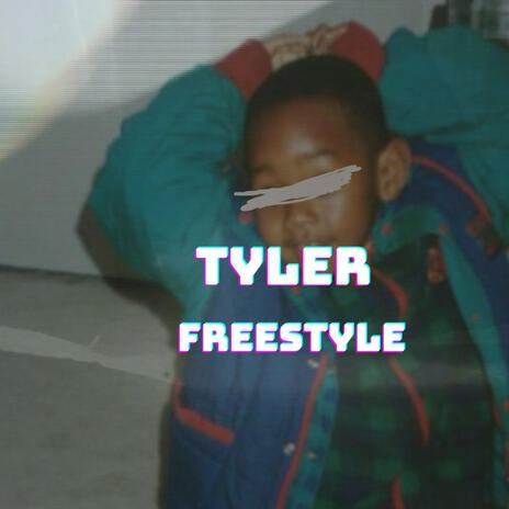 Tyler (Freestyle) | Boomplay Music