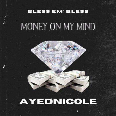 MONEY ON MY MIND | Boomplay Music