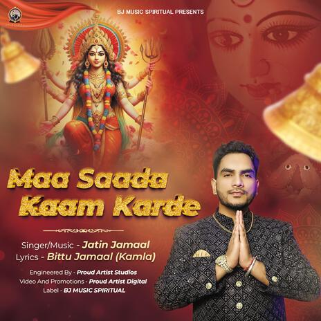 Maa Saada Kaam Karde | Boomplay Music