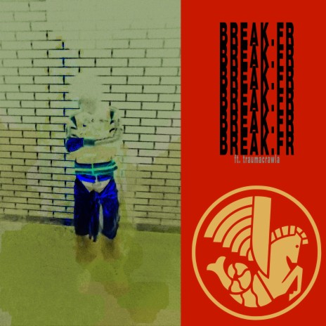 break.fr ft. traumacrawla | Boomplay Music