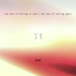 The Fear Of Falling In Love / The Fear Of Falling Apart