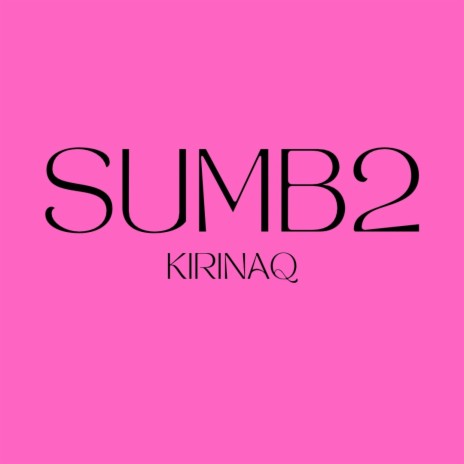 Sumb2 | Boomplay Music