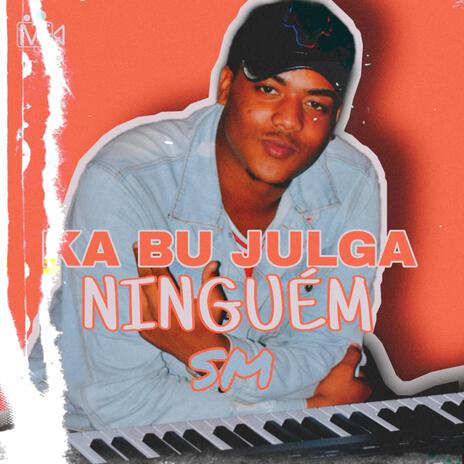 Ka bu julga ninguém | Boomplay Music