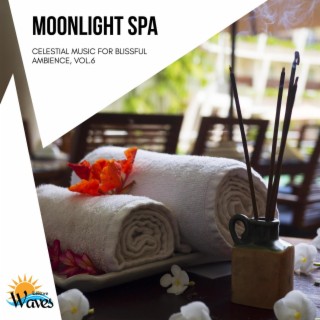 Moonlight Spa - Celestial Music for Blissful Ambience, Vol.6
