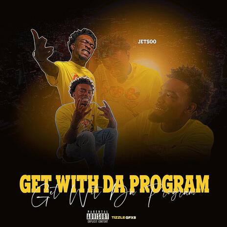 Get Wit Da Program | Boomplay Music