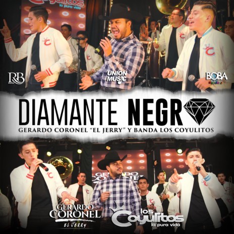 Diamante Negro ft. Banda Los Coyulitos | Boomplay Music