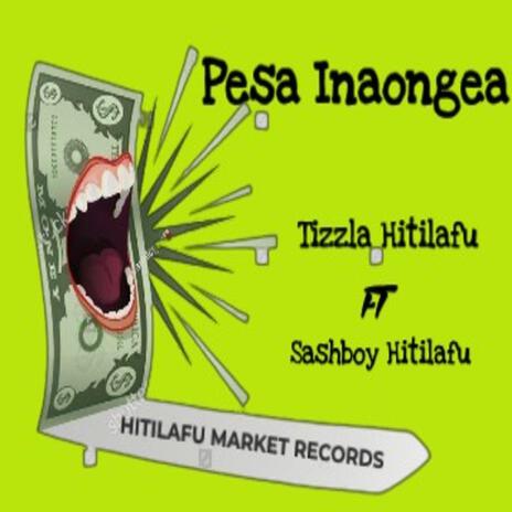 Pesa Inaongea (feat. Sashboy Hitilafu) | Boomplay Music